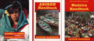 Madeira & Azoren Handbuch Azoren Handbuch Madeira Handbuch, Silke v. Bremen