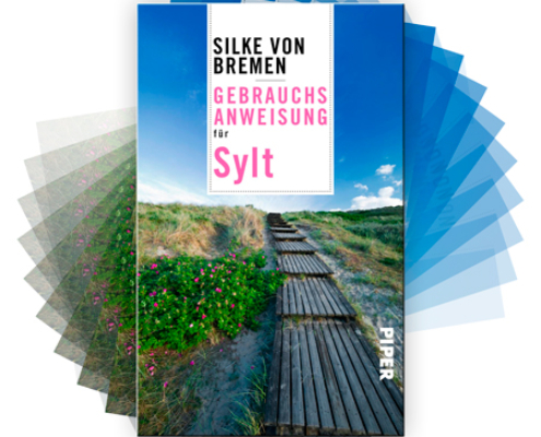 Gebrauchsanweisung für Sylt von Silke v. Bremen, 10. Auflage 2017, Piper