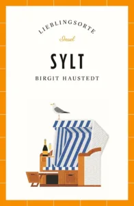 Sylt -- Lieblingsorte von Birgit Haustedt