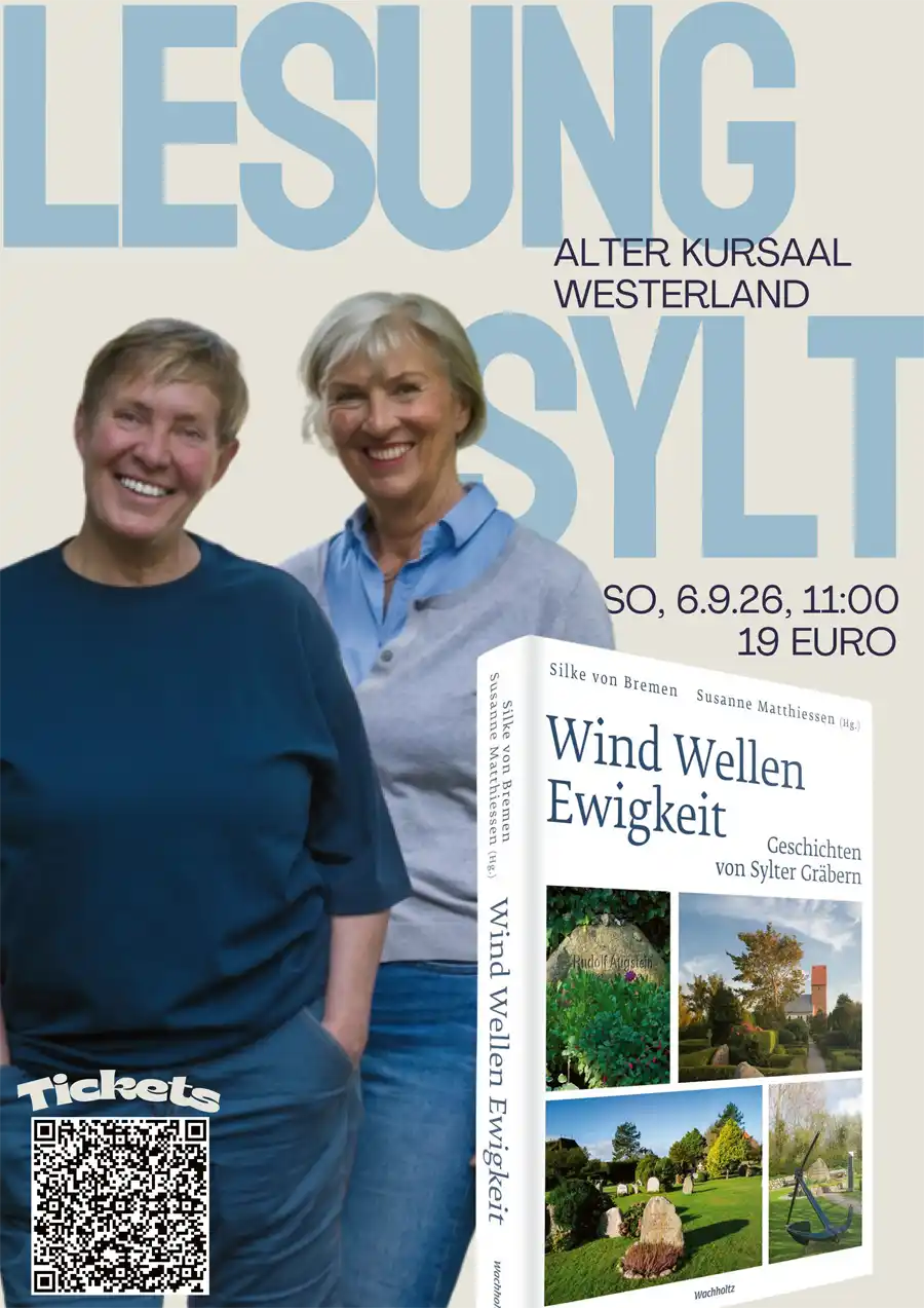 Wind Wellen Ewigkeit - Eine Lesung mit Susanne Matthiessen und Silke von Bremen Alter Kursaal am Rathausplatz, Westerland, 6. September, 11 Uhr